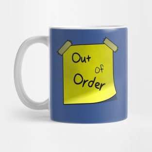 Out of order Mug